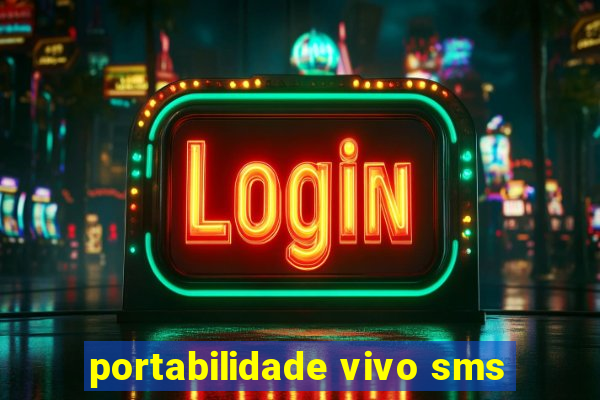 portabilidade vivo sms